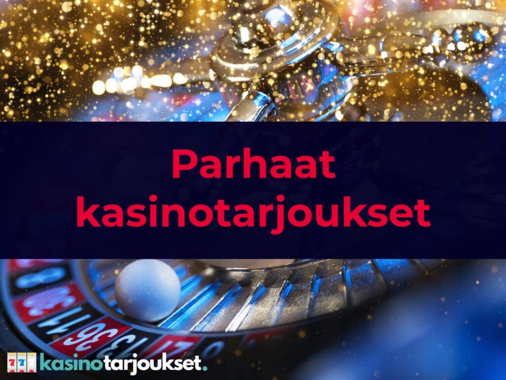 Parhaat kasinotarjoukset